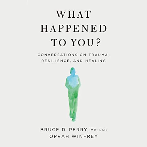 Oprah Winfrey – What Happened to You? Audiobook