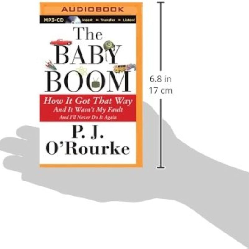 P. J. O'Rourke - The Baby Boom Audiobook