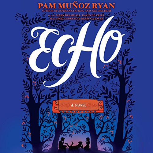 Pam Munoz Ryan – Echo Audiobook