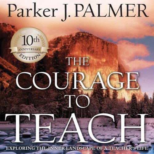 Parker J. Palmer – The Courage to Teach Audiobook