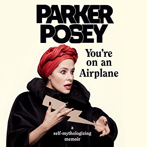 Parker Posey – You’Re on an Airplane Audiobook