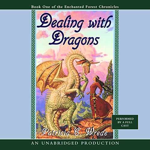 Patricia C. Wrede - Dealing With Dragons Audiobook