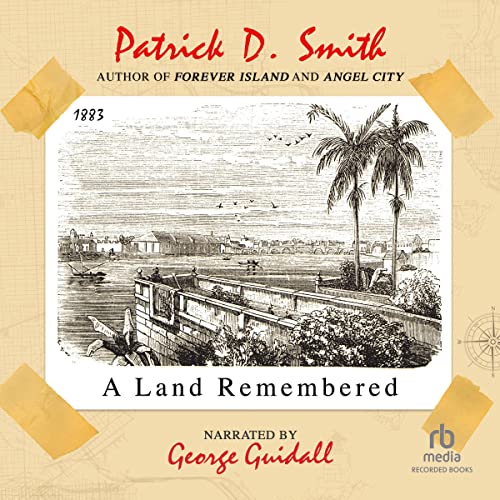 Patrick D. Smith – A Land Remembered Audiobook