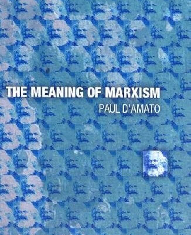 Paul D'Amato - The Meaning of Marxism Audiobook