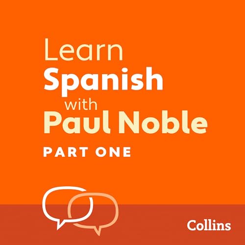 Paul Noble – Learn Spanish With Paul Noble for Beginners Audiobook