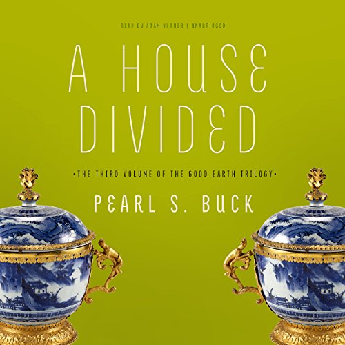 Pearl S. Buck – A House Divided Audiobook: Unveil the Saga