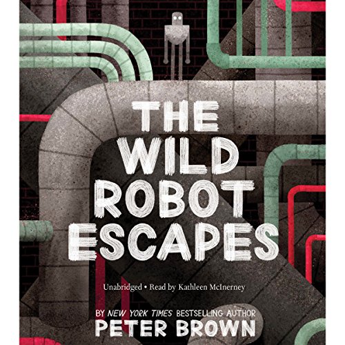 Peter Brown - The Wild Robot Escapes Audiobook