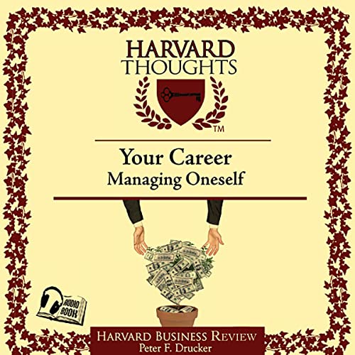 Peter F. Drucker – Managing Oneself Audiobook