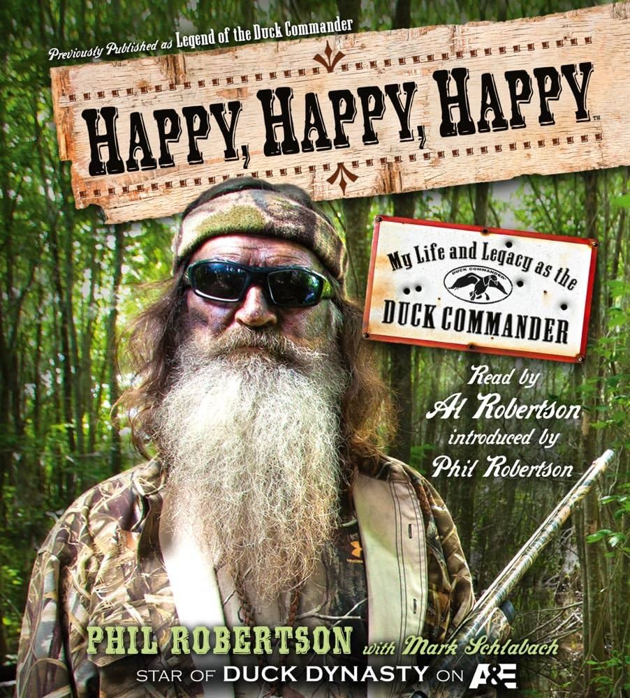 Phil Robertson – Happy, Happy, Happy Audiobook