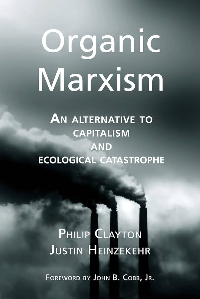 Philip Clayton – Organic Marxism Audiobook