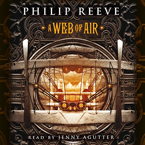 Philip Reeve – A Web of Air Audiobook