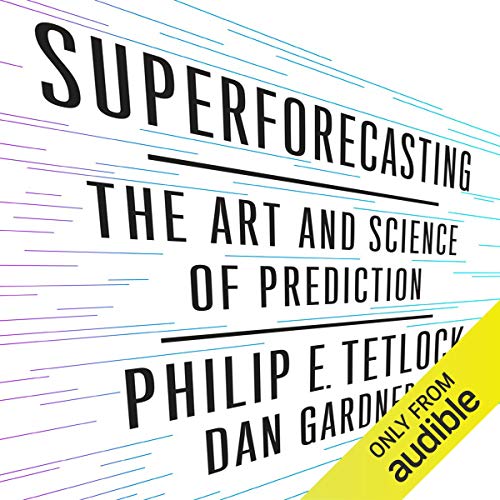 Philip Tetlock, Dan Gardner – Superforecasting Audiobook