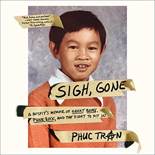 Phuc Tran – Sigh, Gone Audiobook