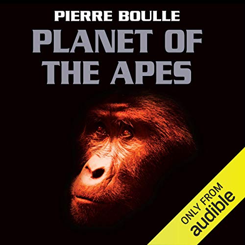 Pierre Boulle – Planet of the Apes Audiobook