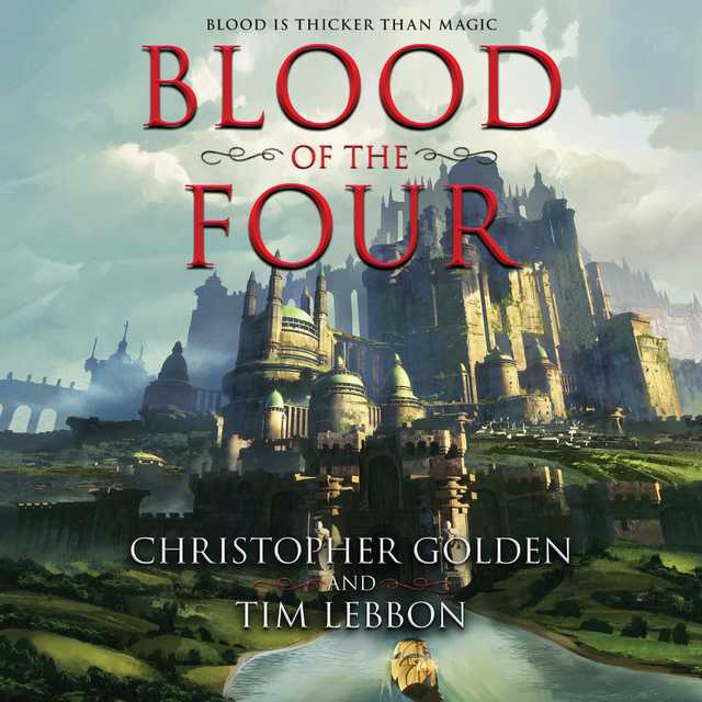 Christopher Golden - Blood of the Four Audiobook  