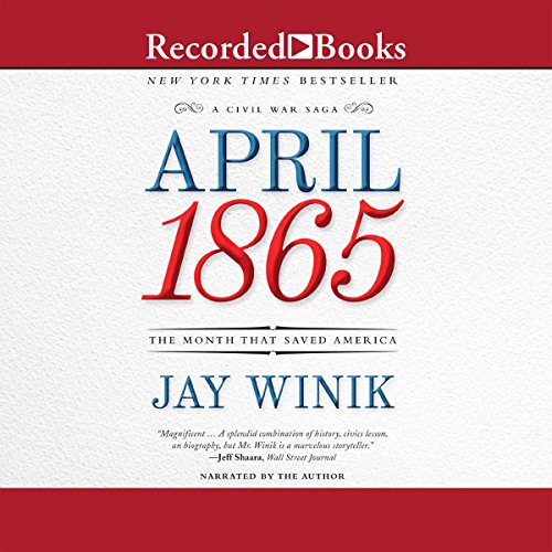 Professor Jay Winik – April 1865 Audiobook