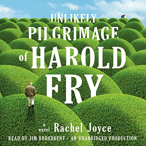 Rachel Joyce – The Unlikely Pilgrimage of Harold Fry Audiobook