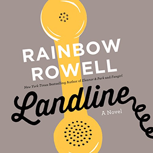 Rainbow Rowell – Landline Audiobook