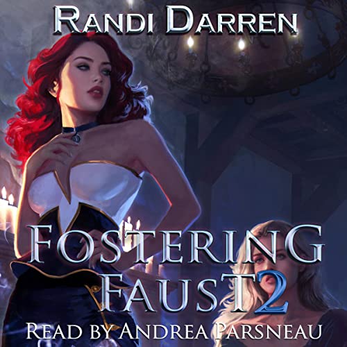 Randi Darren – Fostering Faust Audiobook