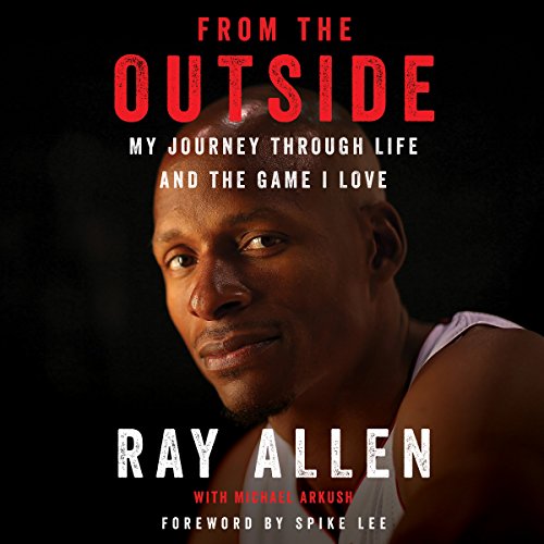 Ray Allen – From the Outside Audiobook