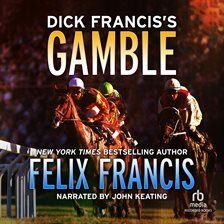 Dick Francis'S Gamble Audiobook - Felix Francis  