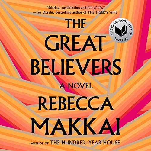 Rebecca Makkai – The Great Believers Audiobook