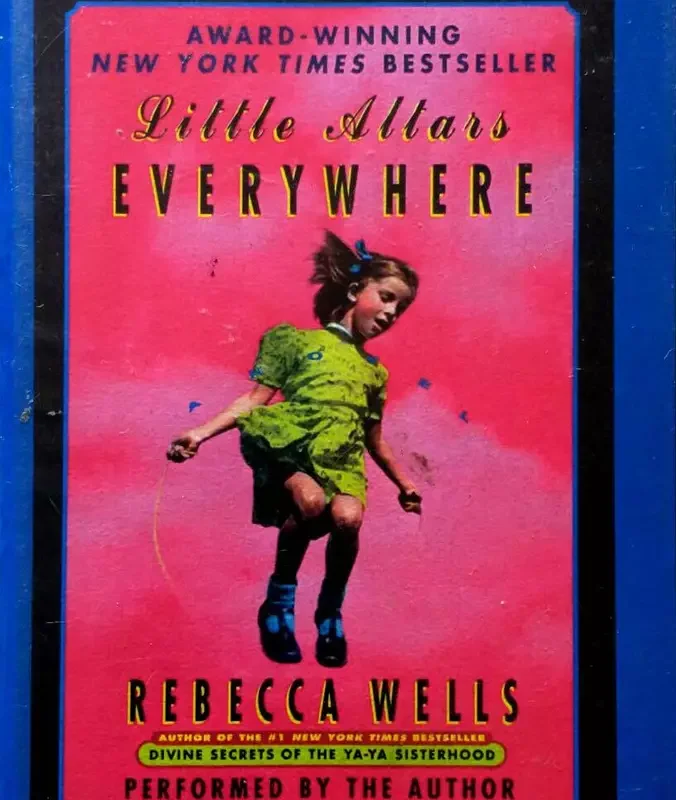 Rebecca Wells - Little Altars Everywhere Audiobook