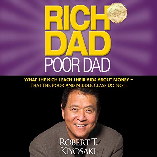 Rich Dad Poor Dad Audiobook – Robert T. Kiyosaki