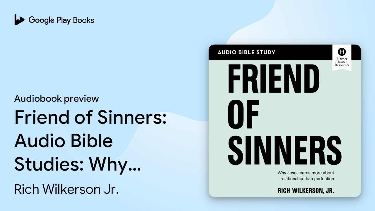 Rich Wilkerson Jr. – Friend of Sinners Audiobook