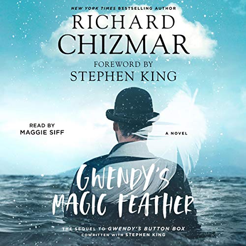 Richard Chizmar – Gwendy’S Magic Feather Audiobook