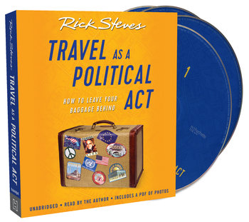 Rick Steves – Travel As a Political Act Audiobook