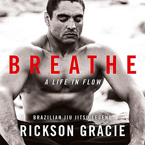 Rickson Gracie – Breathe Audiobook