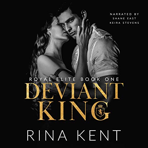 Rina Kent – Deviant King Audiobook