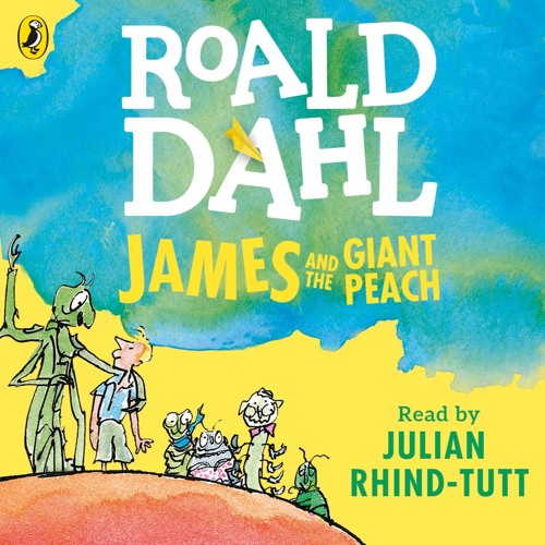 Roald Dahl – James And the Giant Peach Audiobook