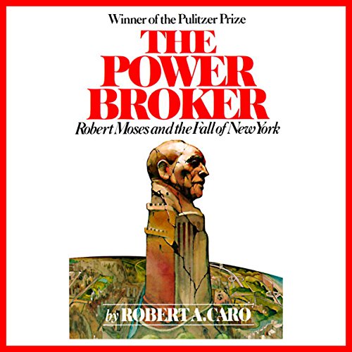 Robert A. Caro – The Power Broker Audiobook