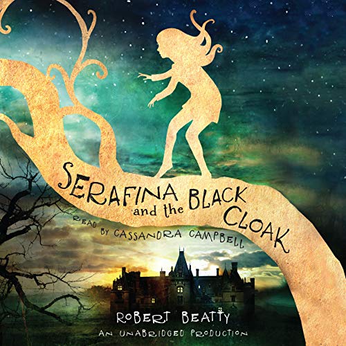 Robert Beatty – Serafina And the Black Cloak Audiobook