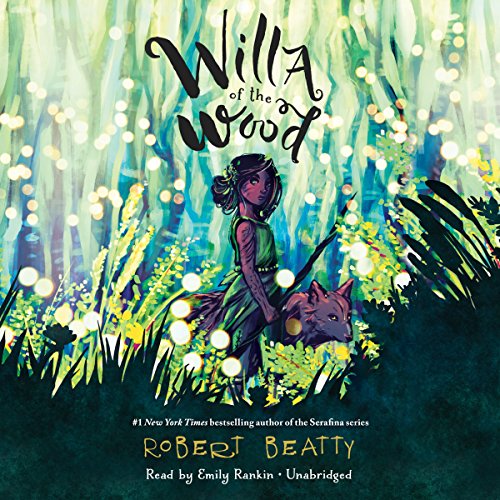 Robert Beatty – Willa of the Wood Audiobook