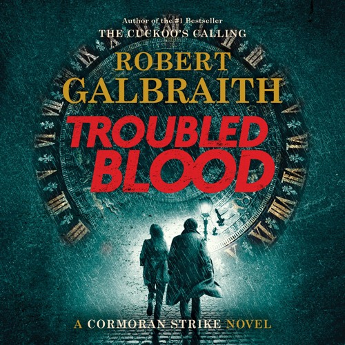 Robert Galbraith – Troubled Blood Audiobook