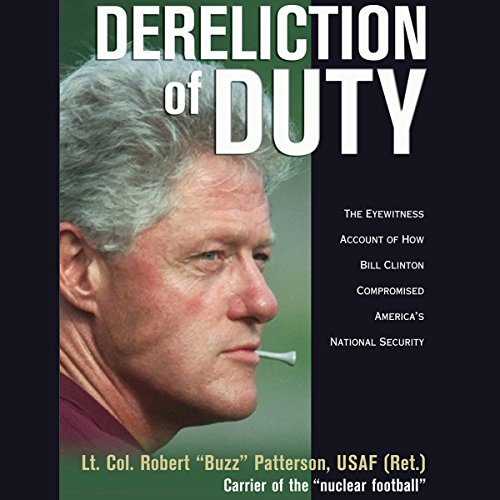 Robert Patterson – Dereliction of Duty Audiobook