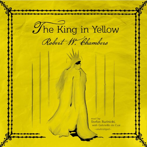 Robert W. Chambers – The King in Yellow Audiobook