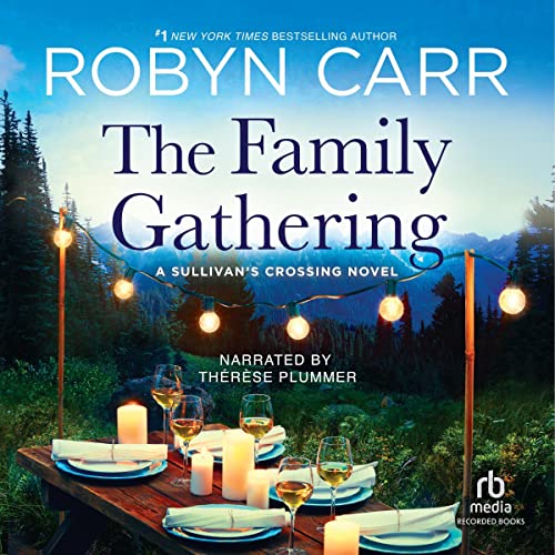 Robyn Carr – The Family Gathering Audiobook