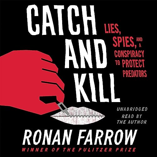 Ronan Farrow – Catch And Kill Audiobook