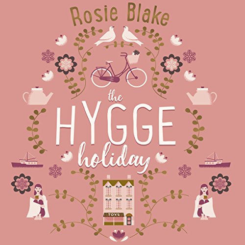 Rosie Blake – The Hygge Holiday Audiobook