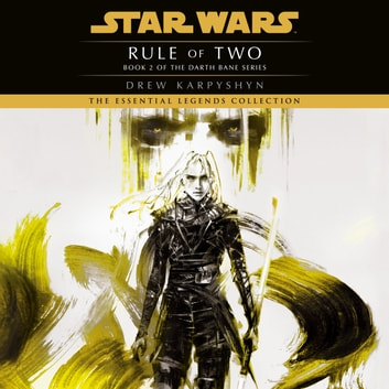 Star Wars - Rule of Two Audiobook: Unleash the Saga