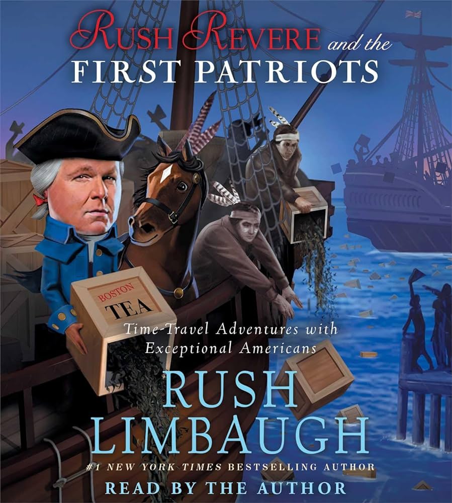 Rush Limbaugh – Rush Revere And the First Patriots Audiobook