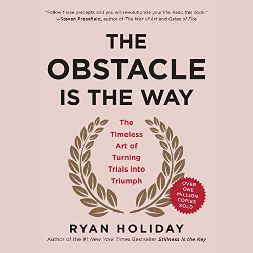 Ryan Holiday – The Obstacle Is the Way Audiobook