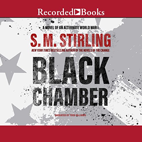 S. M. Stirling – Black Chamber Audiobook