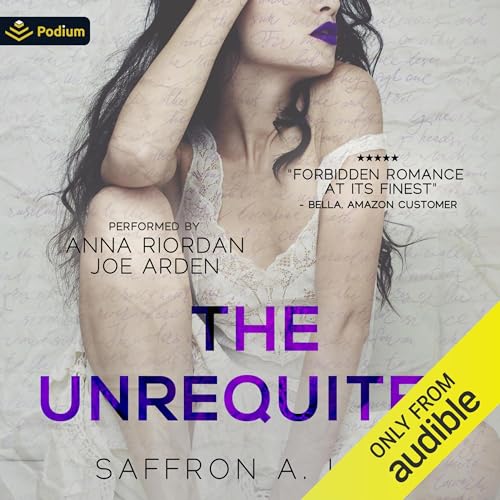 Saffron A. Kent – The Unrequited Audiobook