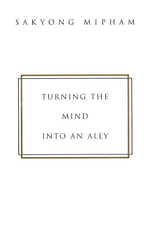 Sakyong Mipham - Turning the Mind Into an Ally Audiobook