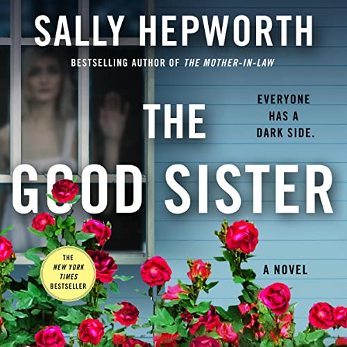 Sally Hepworth – The Good Sister Audiobook